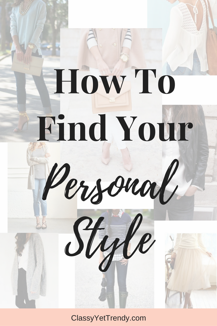 how-to-find-your-personal-style-classy-yet-trendy