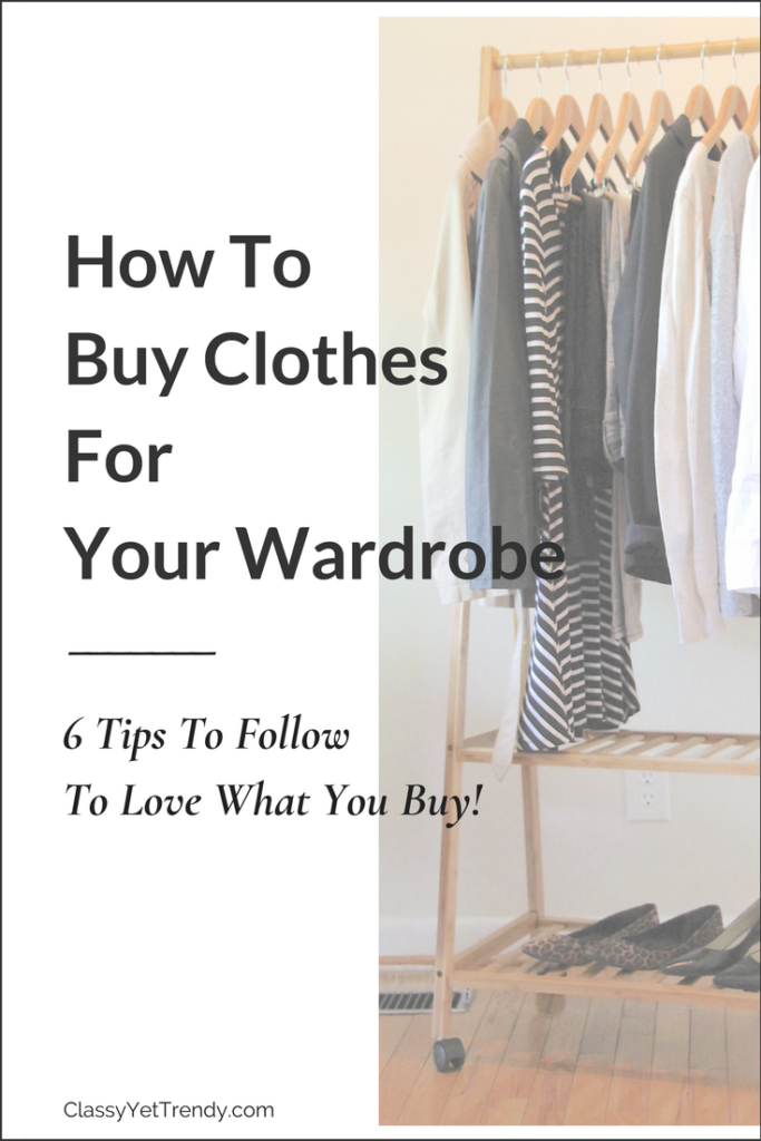 How to Buy Clothes for Your Wardrobe by Classy Yet Trendy