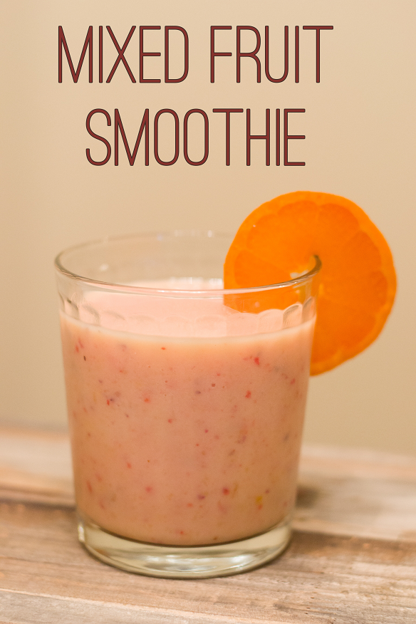 Mix It Up Friday Link Up #5: Mixed Fruit Smoothie