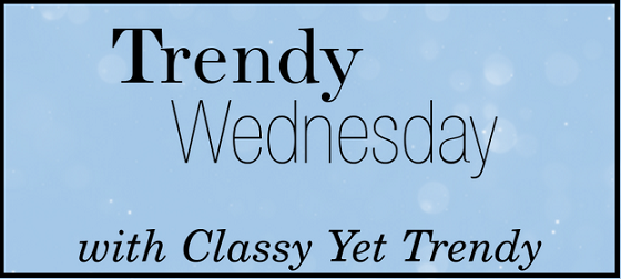 Trendy Wednesday Link-up #36: A Busy Week