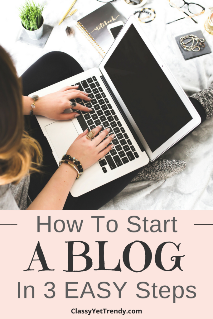 How To Start A Blog In 3 Easy Steps