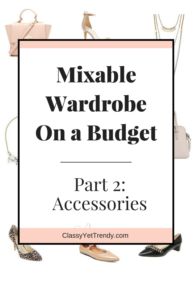 Create a Mixable Wardrobe on a Budget Series: Part 2 “Accessories”