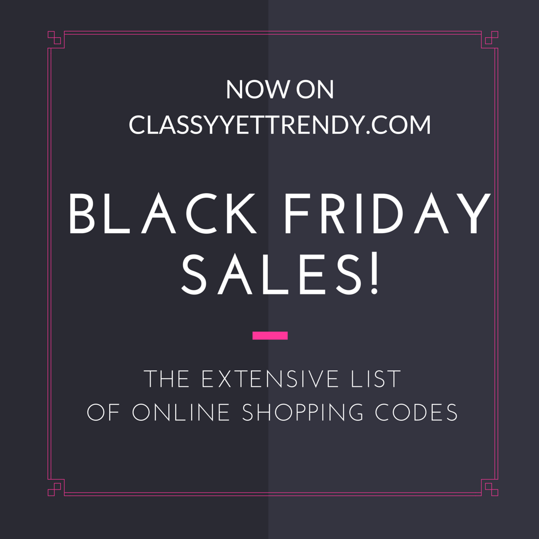 Black Friday Sales! - Classy Yet Trendy