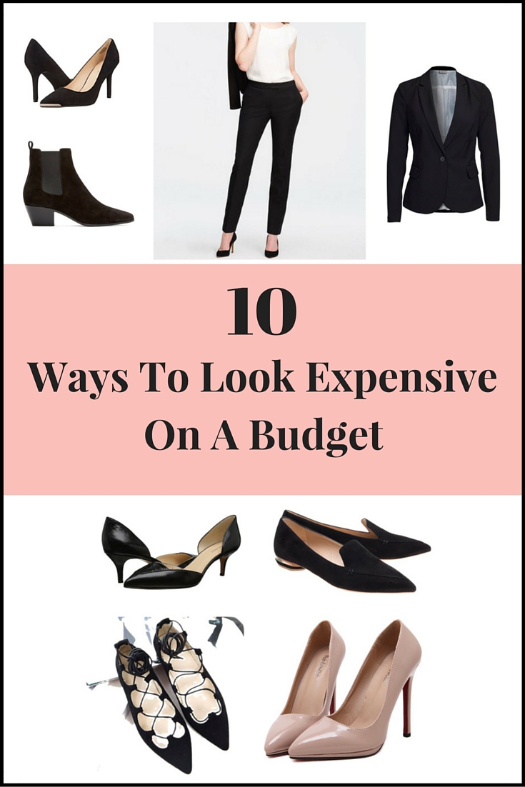 10 Ways To Look ExpensiveWhile On a Budget