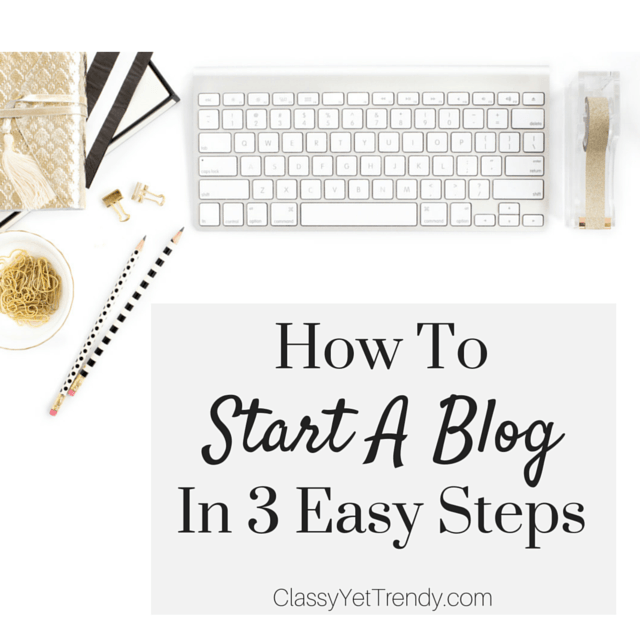 How To Start a Blog in 3 Easy Steps
