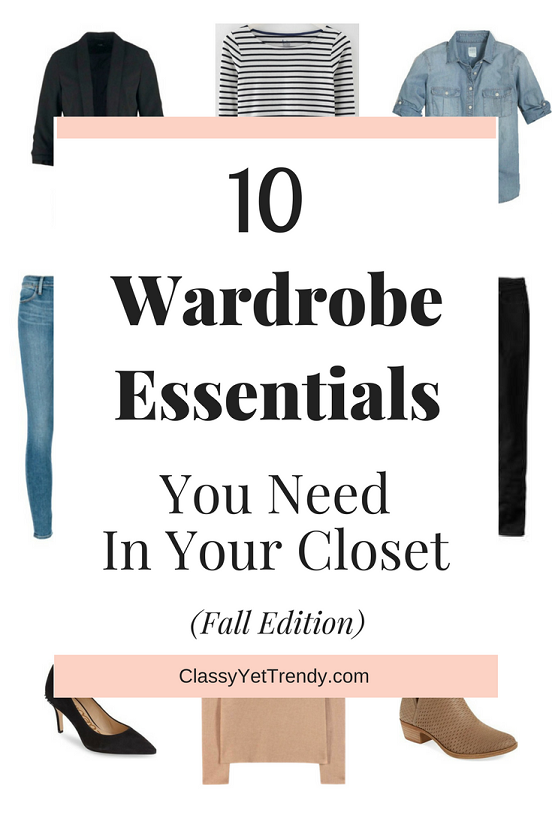 10 Wardrobe Essentials You Need In Your Closet (Fall Edition)