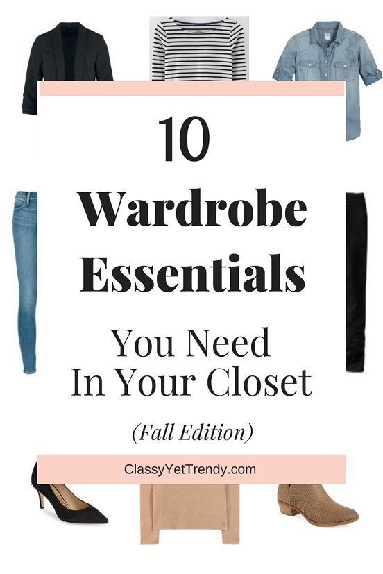 10 Wardrobe Essentials You Need In Your Closet (Fall Edition