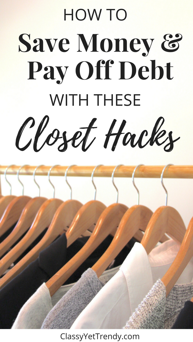Save Money & Pay Off Debt With These Closet Hacks
