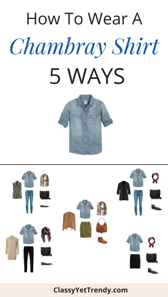 how to wear a chambray shirt 5 ways