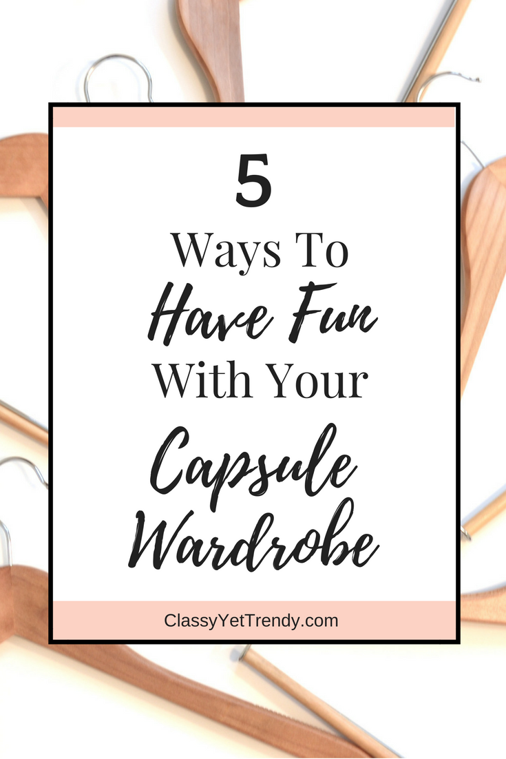 5 Ways To Have Fun With Your Capsule Wardrobe
