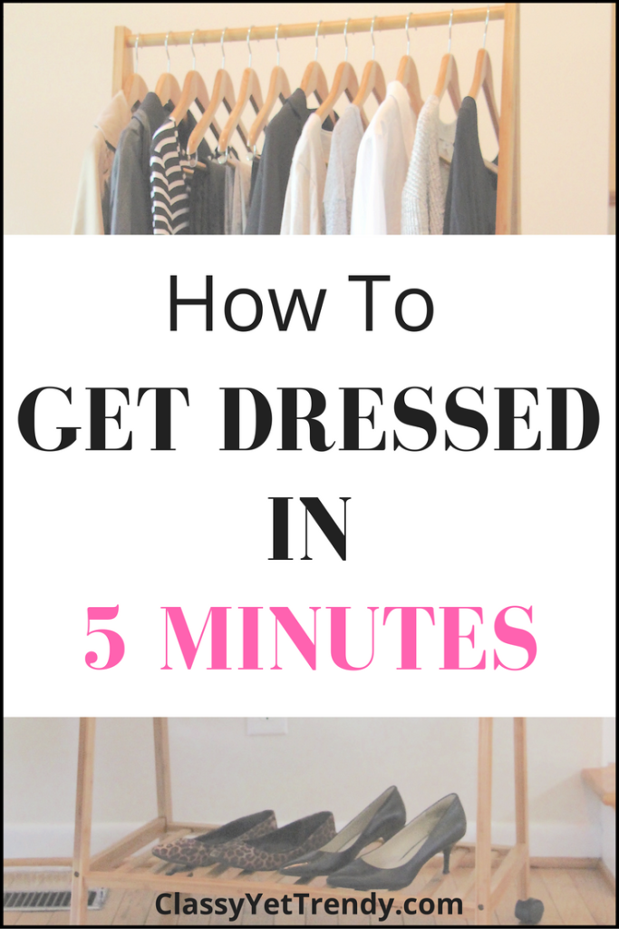 How To Get Dressed In 5 Minutes