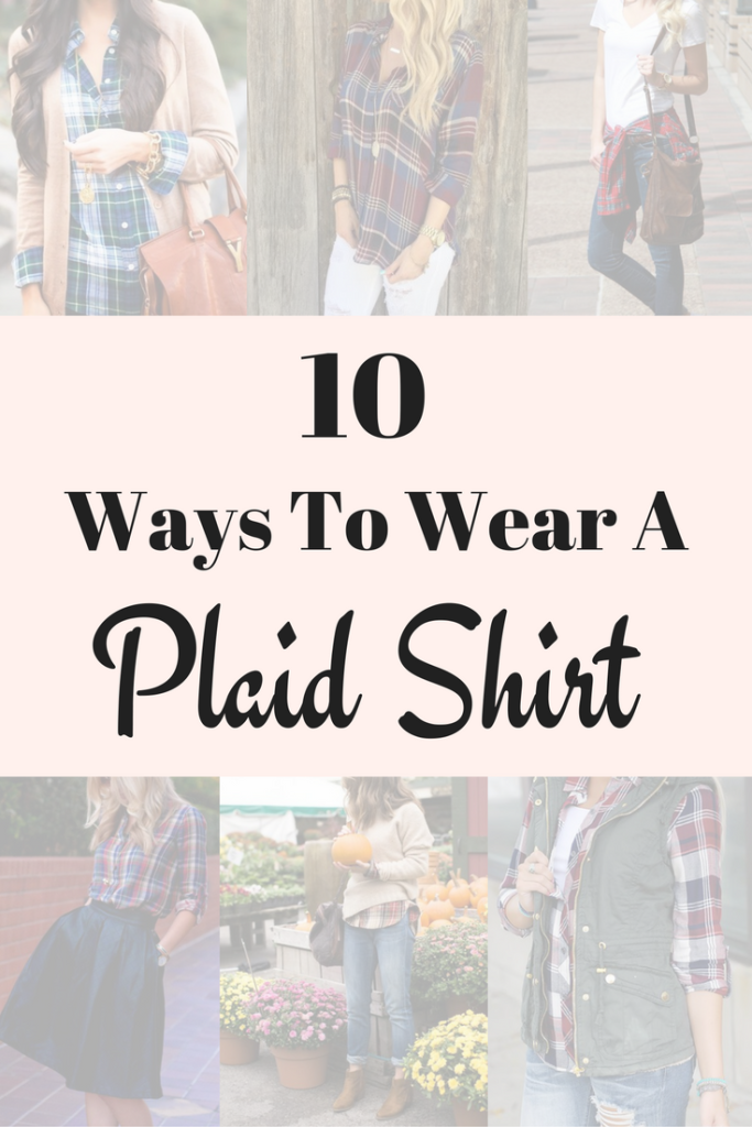 10 Ways To Wear A Plaid Shirt