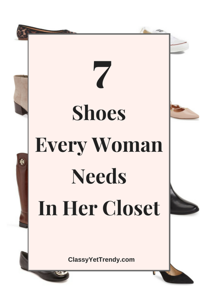 7 Shoes Every Woman Needs In Her Closet - Classy Yet Trendy