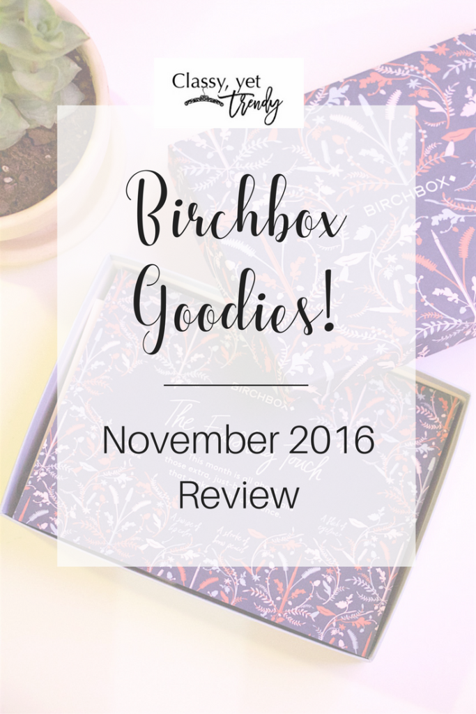 Birchbox Goodies! November 2016 Birchbox Review