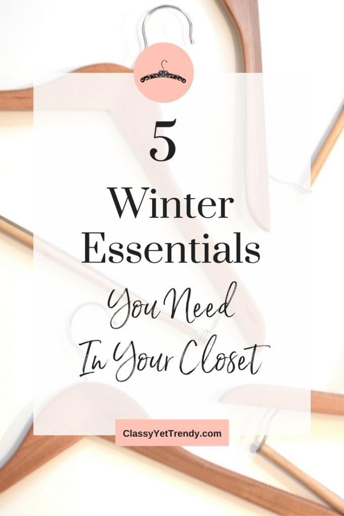 Winter Essentials You Need In Your Closet