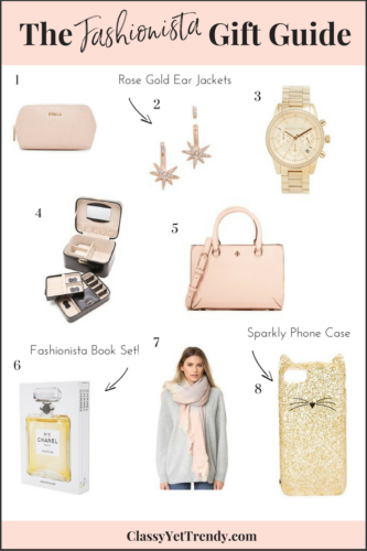 The Fashionista Gift Guide - Classy Yet Trendy