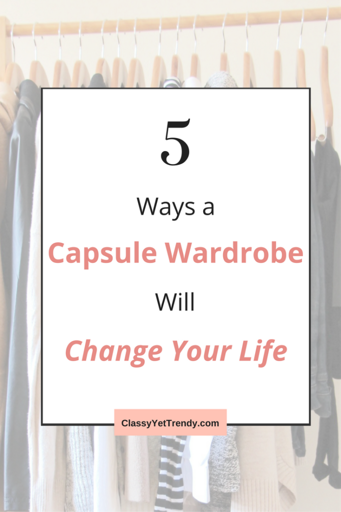  5 Ways a Capsule Wardrobe Will Change Your Life