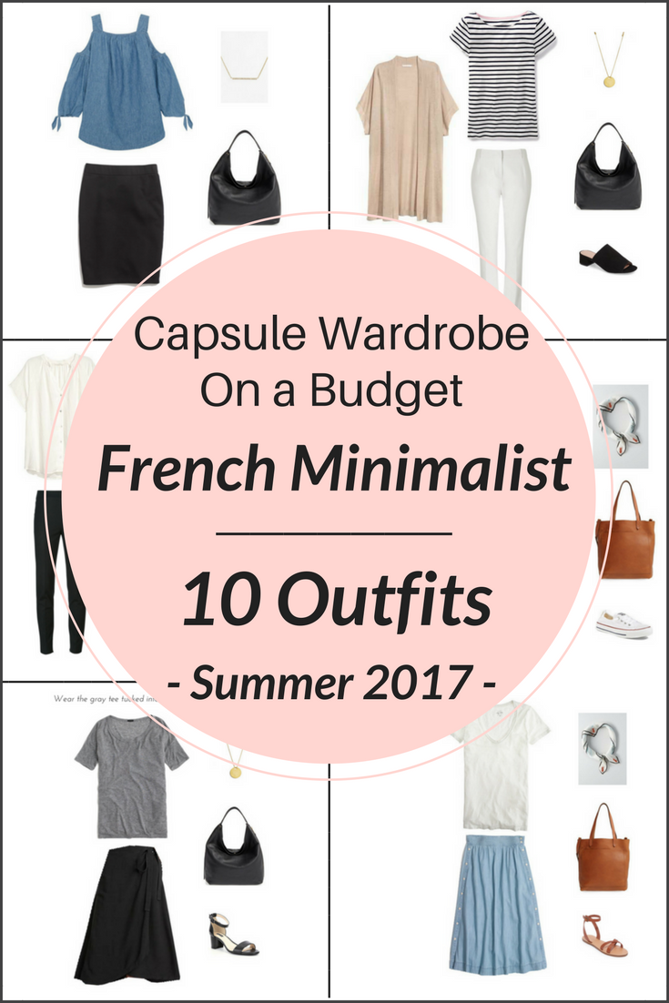 Create a French Minimalist Capsule Wardrobe On a Budget- 10 Summer Outfits