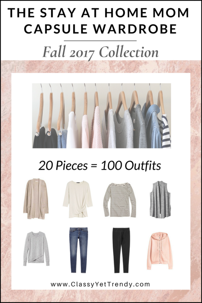 The Stay At Home Mom Capsule Wardrobe: Fall 2017 Collection - Classy ...