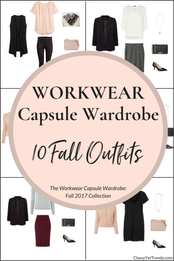 Workwear Capsule Wardrobe - 10 Fall 2017 Outfits-