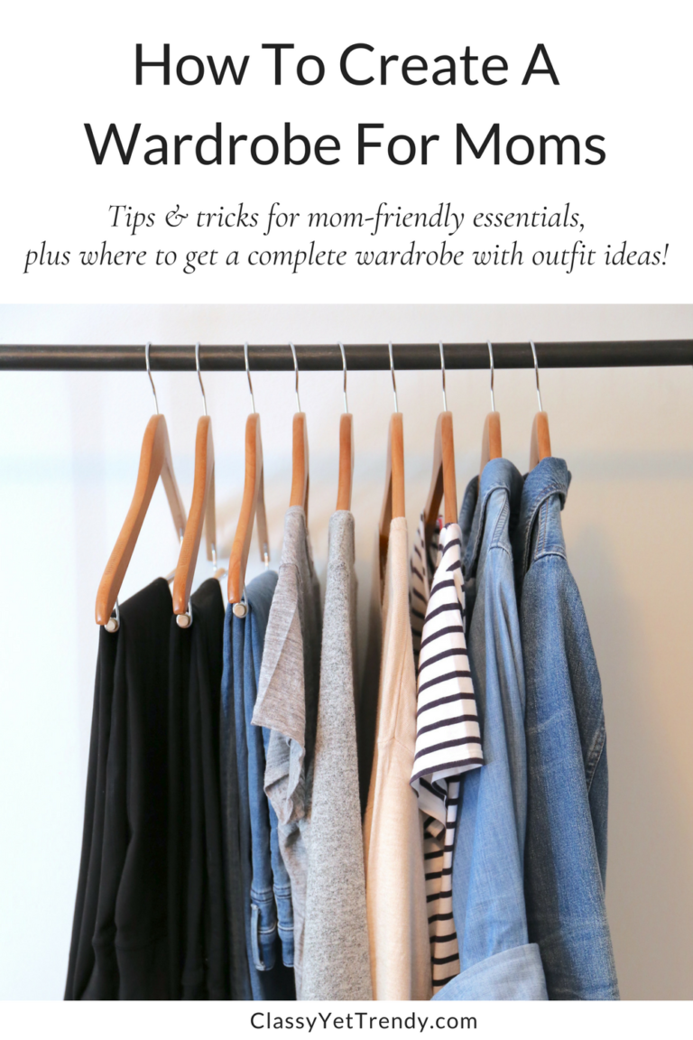 How To Create A Wardrobe For Moms