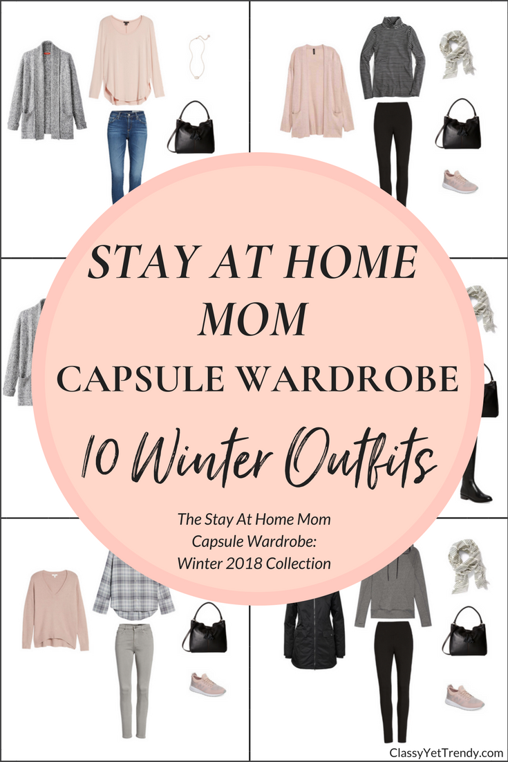 Create a Stay At Home Mom Capsule Wardrobe: 10 Winter 2018 Outfits