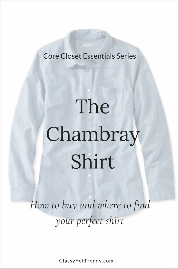 Core Closet Essential: The Chambray Shirt (Trendy Wednesday #155)