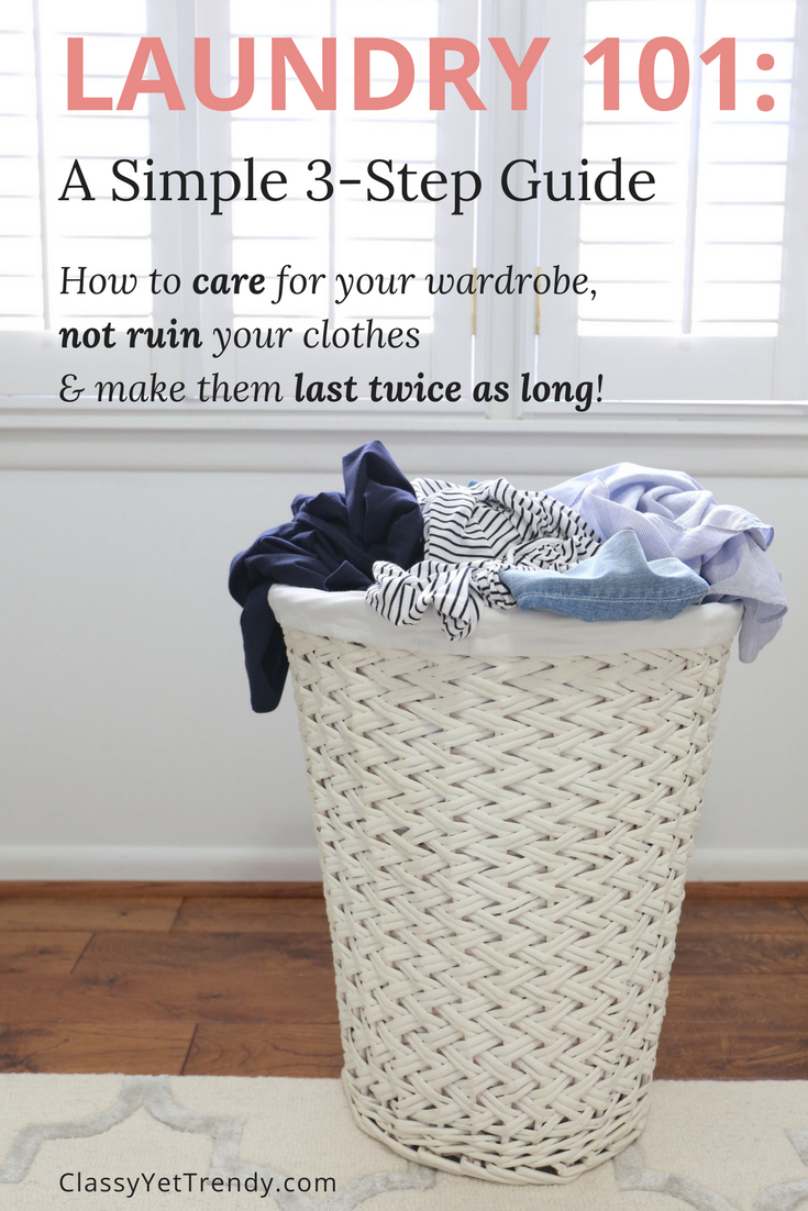 Laundry 101: A Simple 3-Step Guide - Classy Yet Trendy