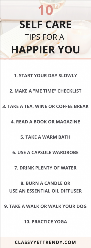 10 Self Care Tips For A Happier You