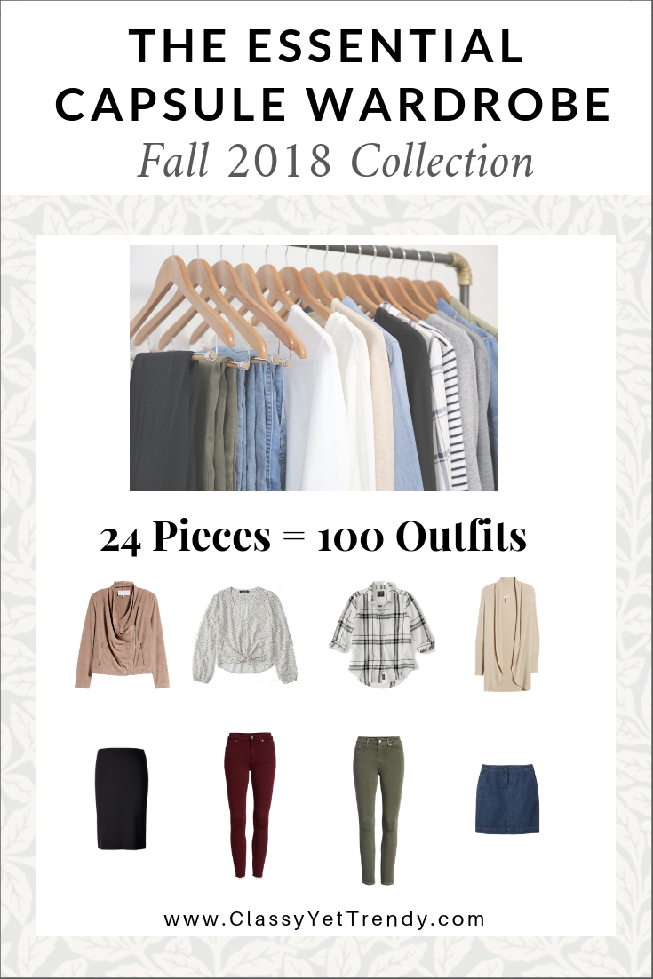 The Essential Capsule Wardrobe: Fall 2018 Collection - Classy Yet Trendy