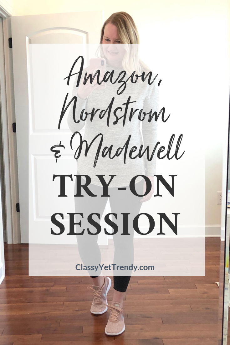 Try-On Session: Amazon, Madewell & Nordstrom
