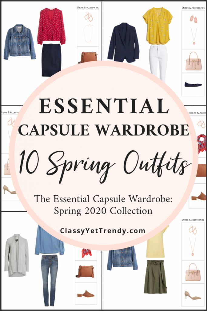 The Essential Capsule Wardrobe Spring 2020 Preview + 10 Outfits - Classy  Yet Trendy