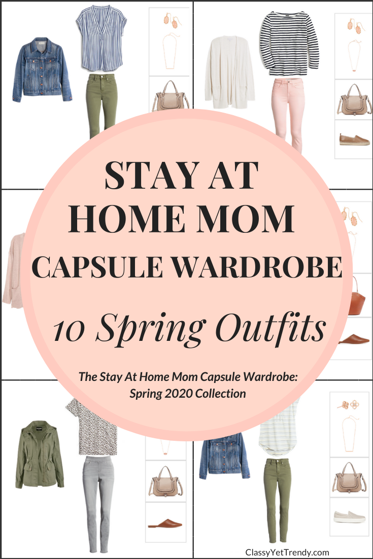 The Stay At Home Mom Capsule Wardrobe Spring 2020 Preview + 10 Outfits