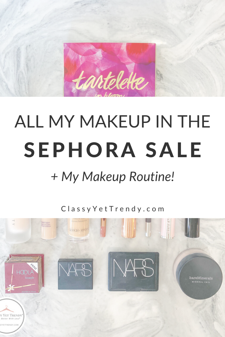 My Makeup Is On Sale Up To 20% Off At Sephora (+My Makeup Routine)