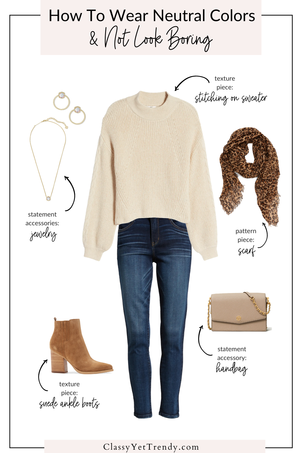3 Ways to Wear Neutral Colors (and not look boring) - Classy Yet Trendy