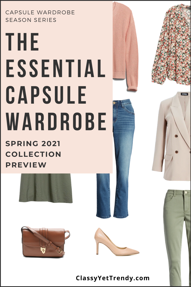 The Essential Spring 2021 Capsule Wardrobe Sneak Peek + 10 Outfits - Classy  Yet Trendy