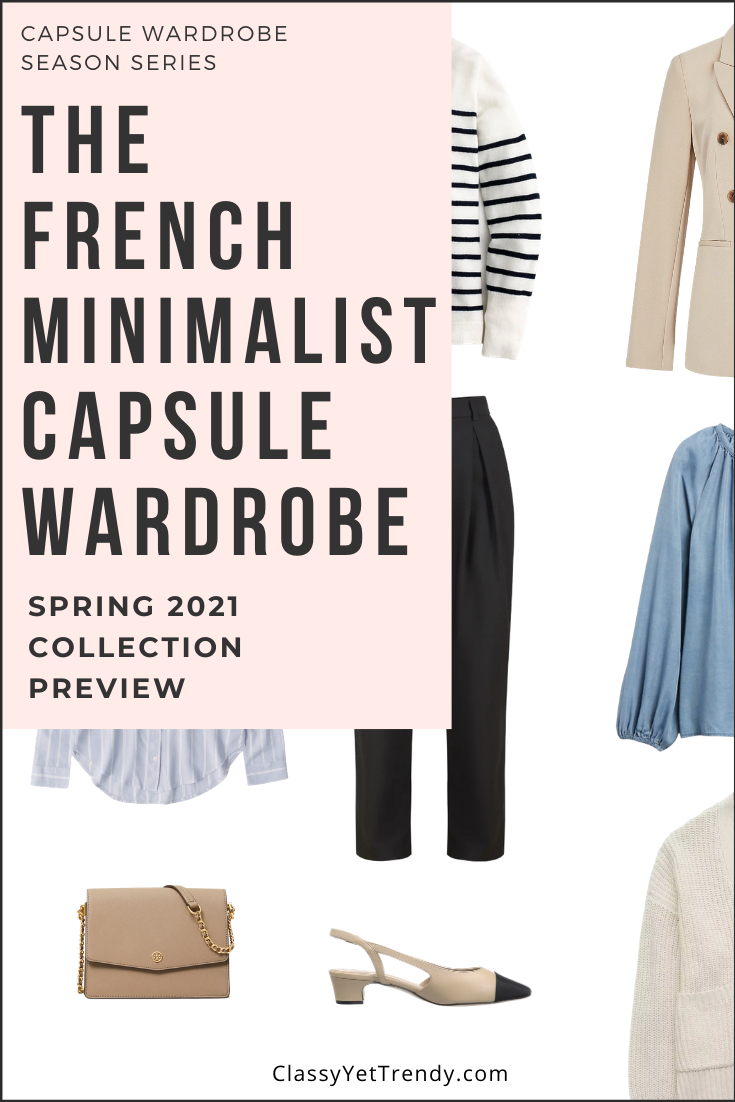 The French Minimalist Spring 2021 Capsule Wardrobe Sneak Peek + 10 Outfits