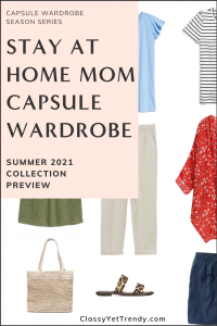 Stay At Home Mom Summer 2021 Capsule Wardrobe Sneak Peek + 10 Outfits ...