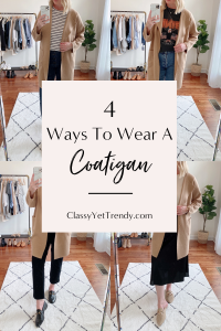 4 Ways To Wear A Coatigan - Classy Yet Trendy