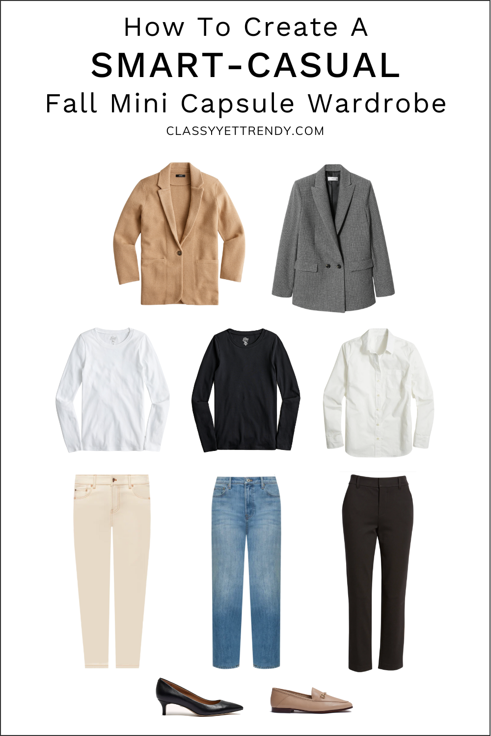 How to Create A Smart-Casual Capsule Wardrobe For The Fall Season: 10  Pieces / 9 Outfits - Classy Yet Trendy