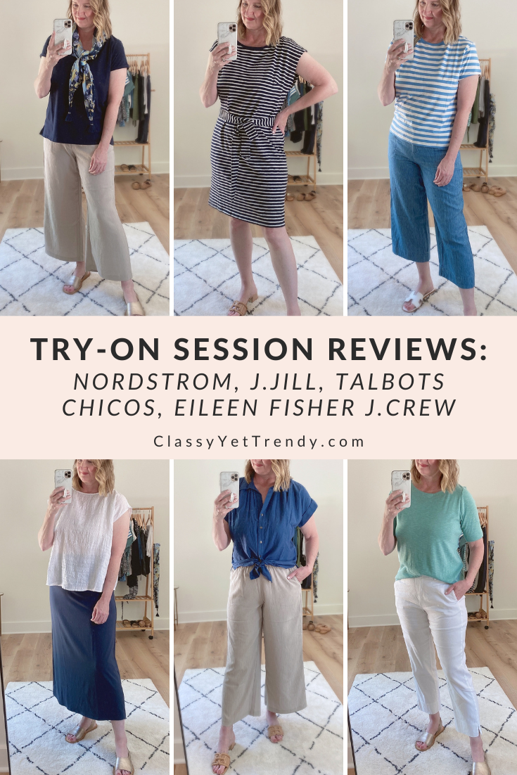 Try-On Session Reviews Spring & Summer: J.Jill, Talbots, Chicos, Eileen Fisher, J. Crew, Nisolo