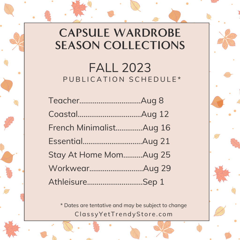 Capsule Wardrobe Season Publication Schedule - FALL 2023