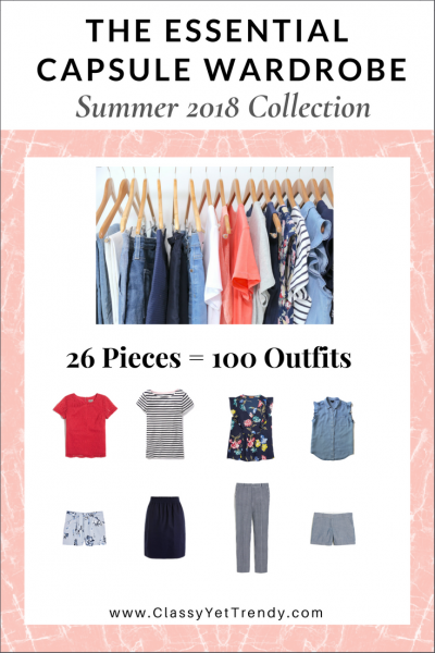 The Essential Capsule Wardrobe: Summer 2018 Collection - Classy Yet Trendy